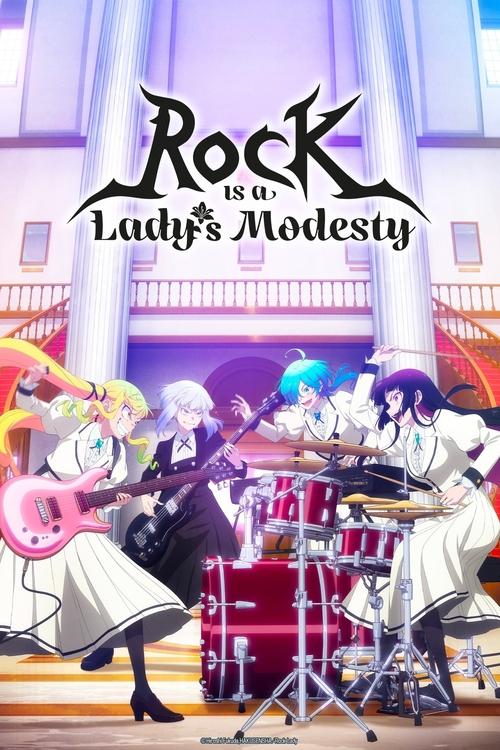 Rock Is a Lady’s Modesty : 1.Sezon 1.Bölüm