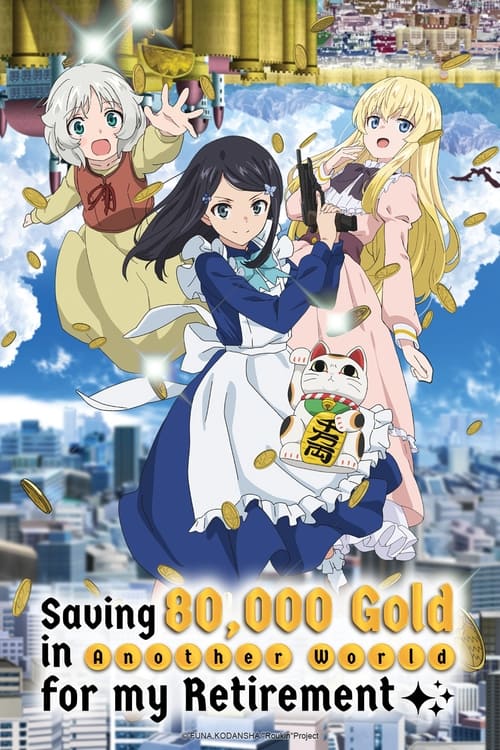 Saving 80,000 Gold in Another World for My Retirement : 1.Sezon 2.Bölüm