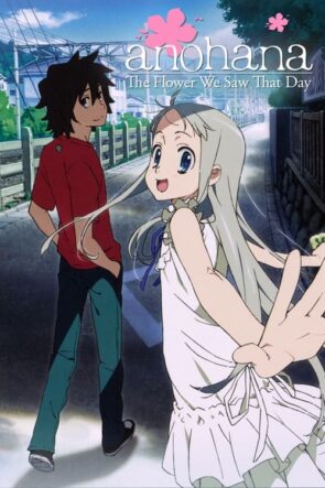 AnoHana The Flower We Saw That Day